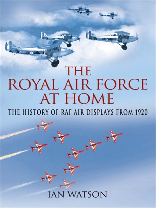 Title details for The Royal Air Force at Home by Ian Watson - Available